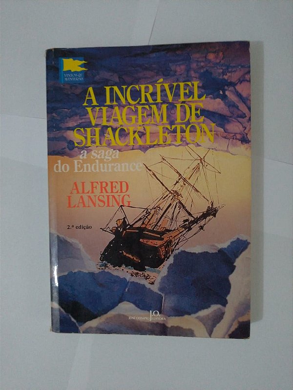 A Incrível Viagem de Shackleton - Alfred Lansing