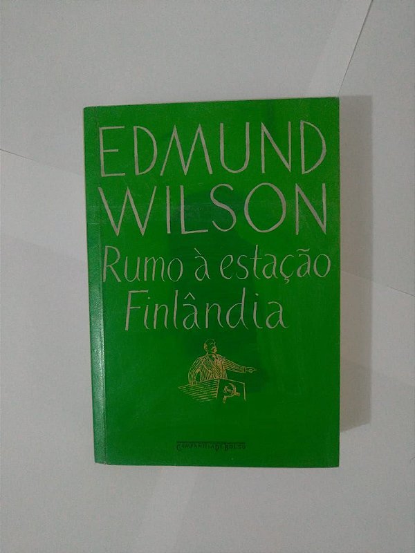 Rumo à Estação Finlândia - Edmund Wilson
