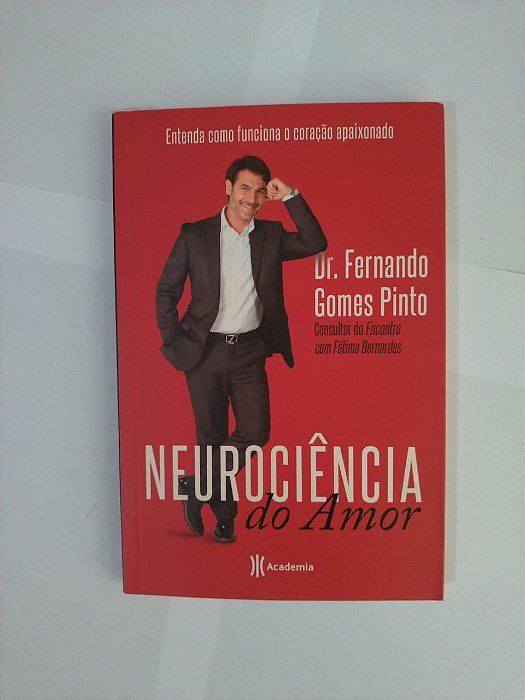 Neurociência do Amor - Dr. Fernando Gomes Pinto