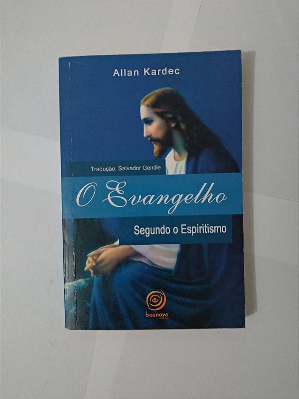 O Evangelho Segundo o Espiritismo - Allan Kardec