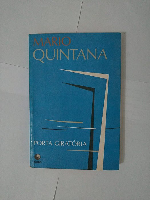 Porta Giratória - Mario Quintana
