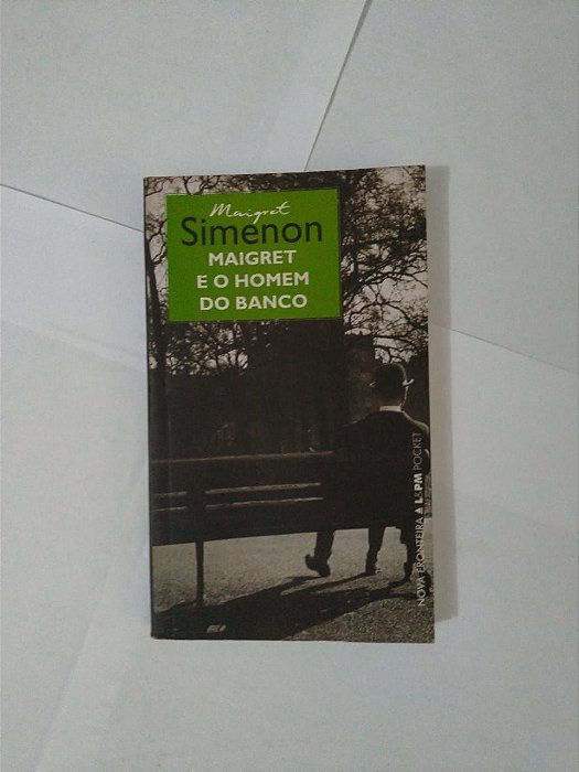 Maigret e o Homem Banco - Georges Simenon (Pocket)