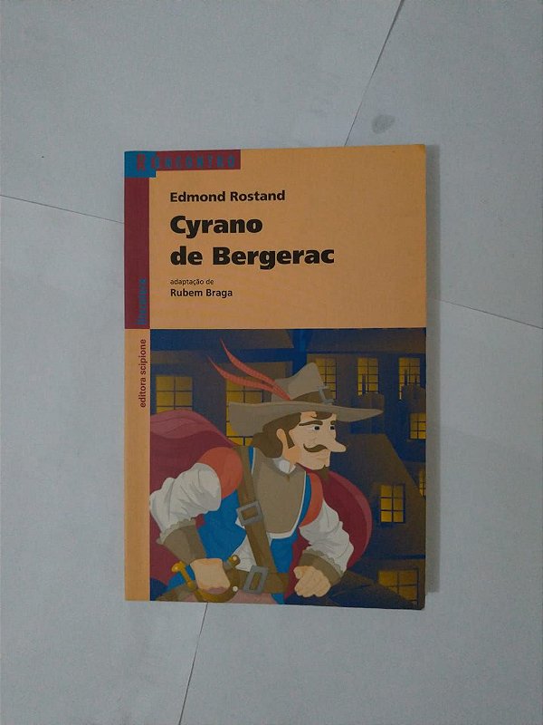 Cyrano de Bergerac - Edmond Rostand (Reencontro)