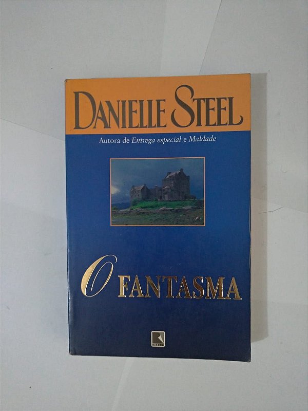 O Fantasma - Danielle Steel