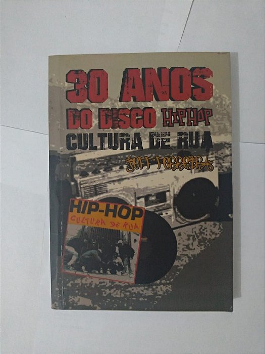 30 Anos do Disco HipHop Cultura de Rua - Jeff Ferreira