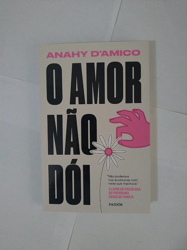 O Amor não Dói - Anahy D'Amico