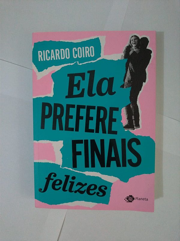 Ela Prefere Finais Felizes - Ricardo Coiro