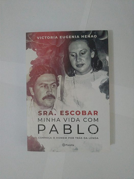 Sra. Escobar: Minha Vida com Pablo - Victoria Eugenia Henao