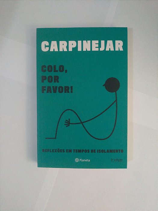 Colo, Por Favor! - Fabrício Carpinejar