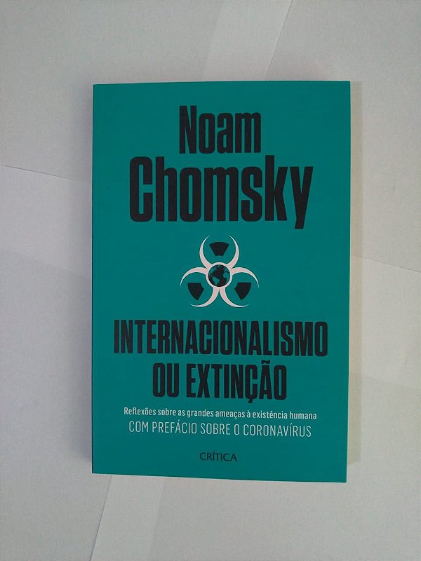 Internacionalismo ou Extinção - Noam Chomsky