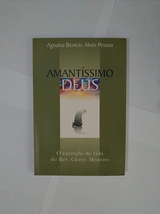 Amantíssimo Deus - Agnalva Benicio Alves Pessoa