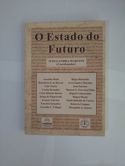 O Estado do Futuro - Ives Gandra Martins (Coord.)