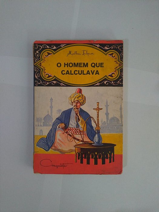 O Homem Que Calculava - Malba Tahan - Traça Livraria e Sebo