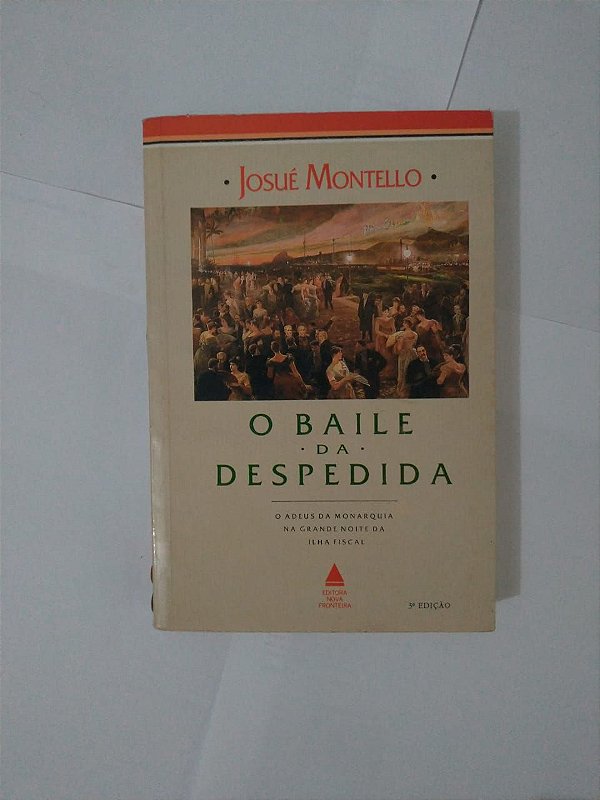 O Baile da Despedida - Josué Montello