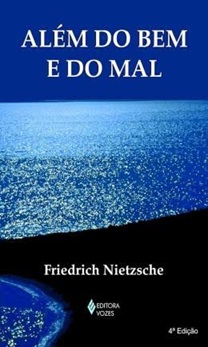 Além do Bem e do Mal - Friedrich Nietzche