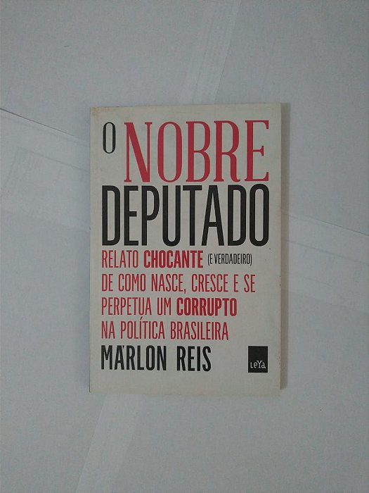 O Nobre Deputado - Márlos Reis