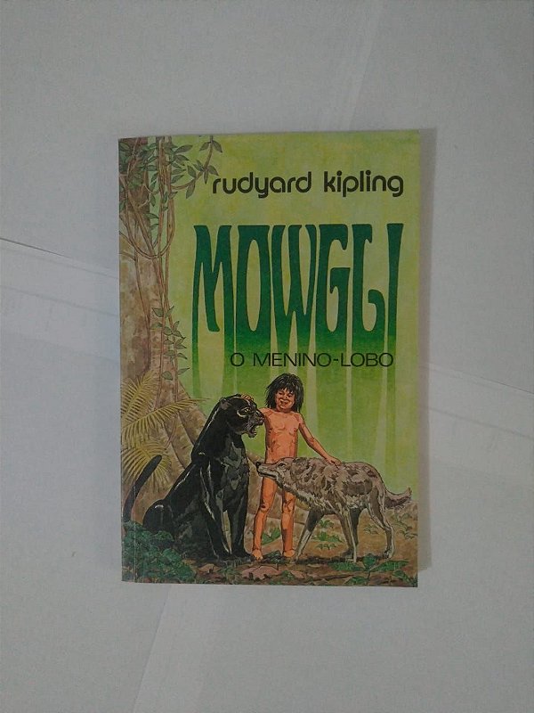 Mowgli O Menino-Lobo - Rudyard Kipling
