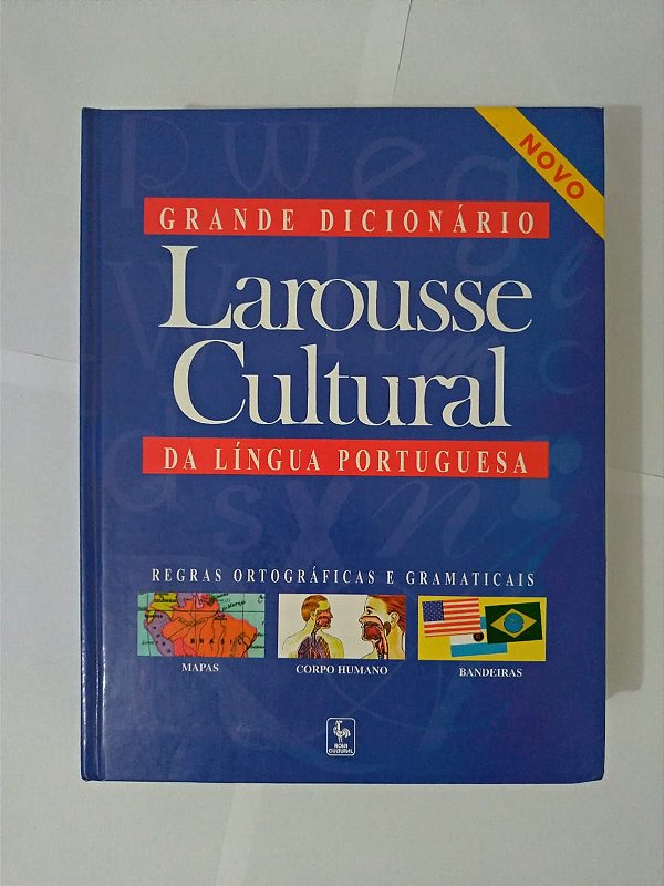 Grande Dicionário da Língua Portuguesa - Larousse Cultural