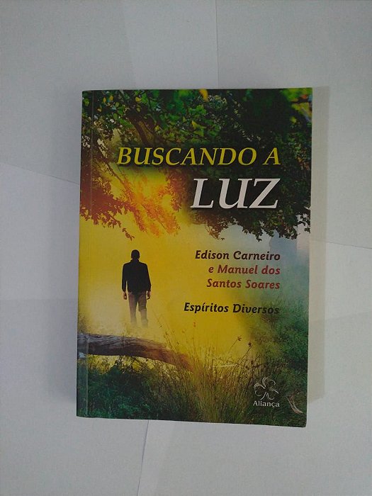 Buscando a Luz - Edilson Carneiro e Manuel Dos Santos Soares