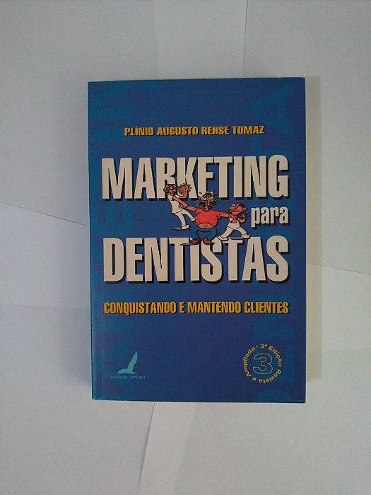 Marketing Para Dentistas - Plínio Augusto Rehse Tomaz