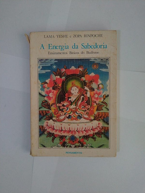 A Energia Da Sabedoria - Lama Yeshe e Zopa Rinpoche