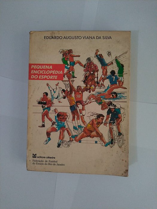 Pequena Enciclopédia do Esporte - Eduardo Augusto Viana da Silva