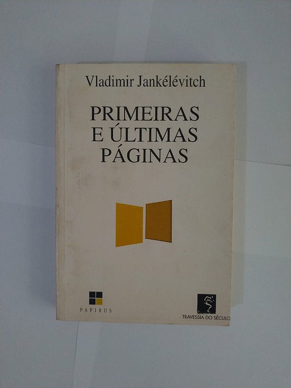 Primeiras e Últimas Páginas - Vladimir Jankélévitch
