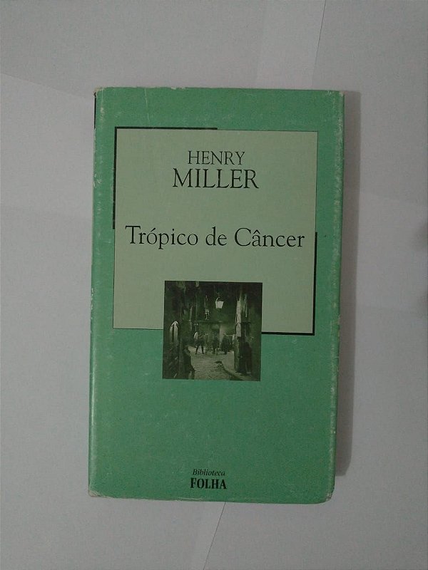 Trópico de Câncer - Henry Miller (Marcas)