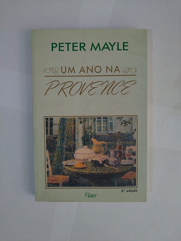 Uma Ano na Provence - Peter Mayle