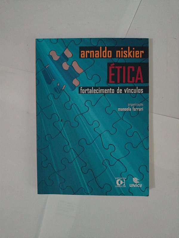 Ética Fortalecimento de Vínculos - Arnaldo Niskier