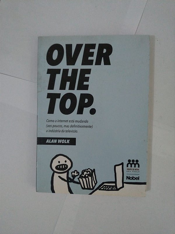 Over The Top - Alan Wolk
