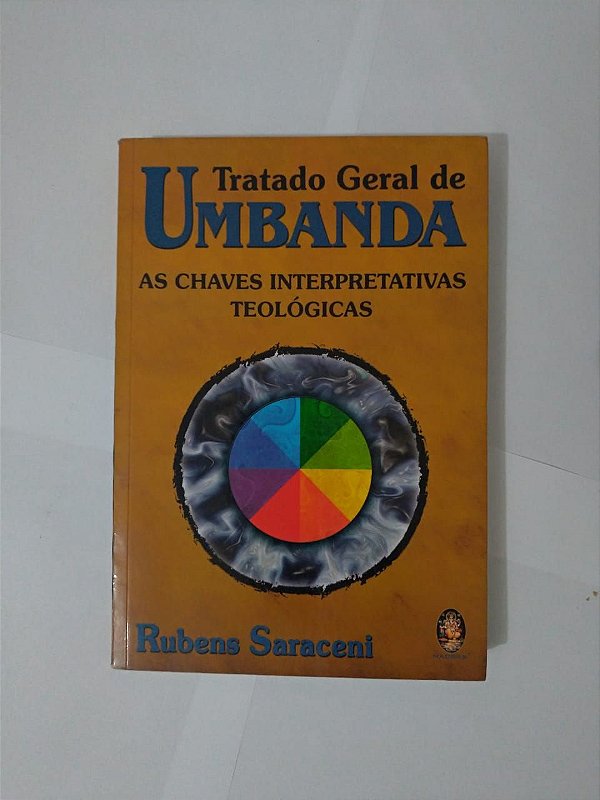 Tratado Geral da Umbanda - Rubens Saraceni