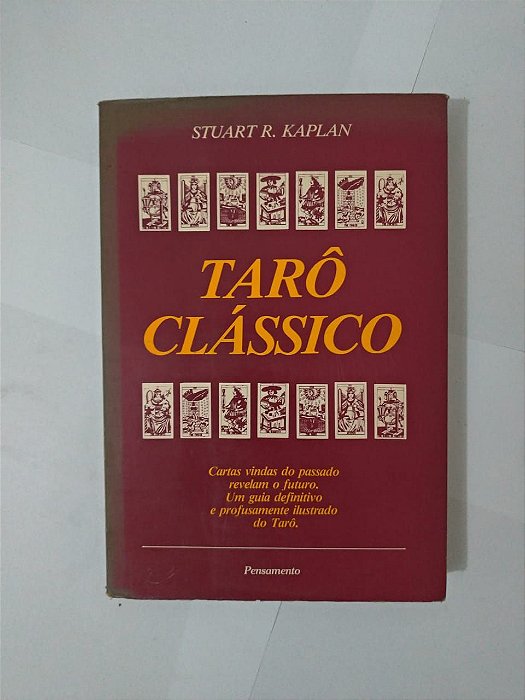 Tarô Clássico - Stuart R. Kaplan