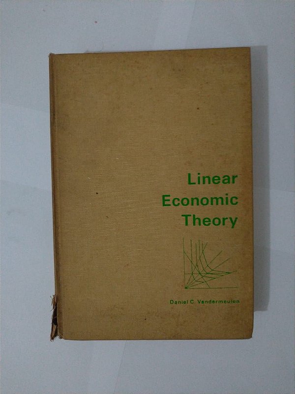 Linear Economic Theory - Daniel C. Vandermeulen
