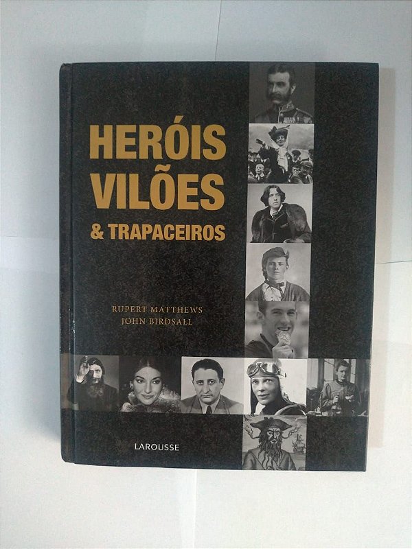 Heróis, Vilões e Trapaceiros - Rupert Matthews e John Birdsall