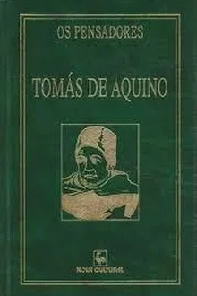 Os Pensadores: Sto. Tomás de Aquino - Editora nova Cultural - Verde