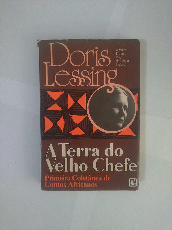A Terra do Velho Chefe - Doris Lessing