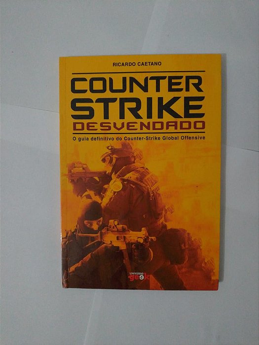 Counter Strike Desvendado - Ricardo Caetano
