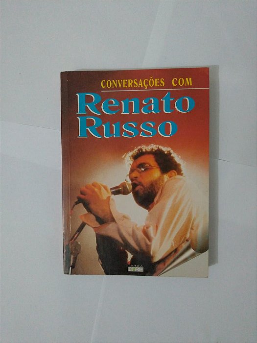 Conversações com Renato Russo