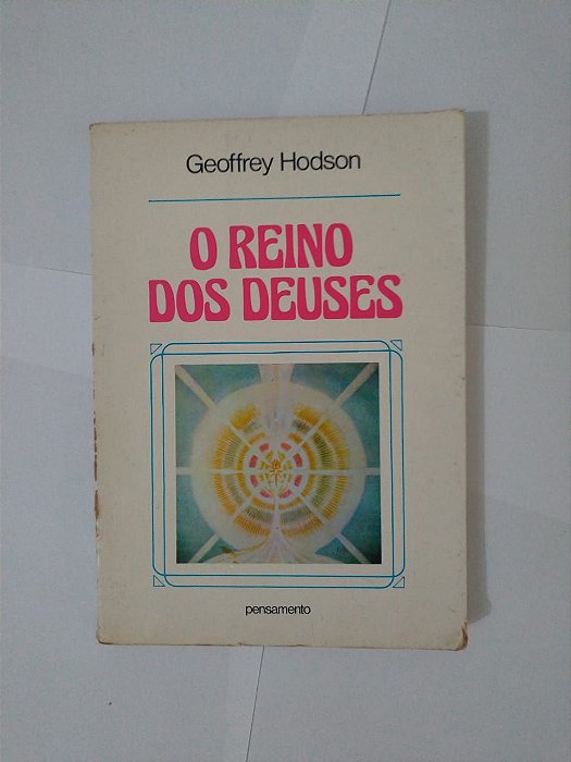 O Reino dos Deuses - Geoffrey Hodson