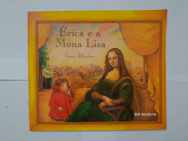 Érica e a Mona Lisa - James Mayhew
