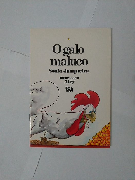 O Galo Maluco - Sonia Junqueira