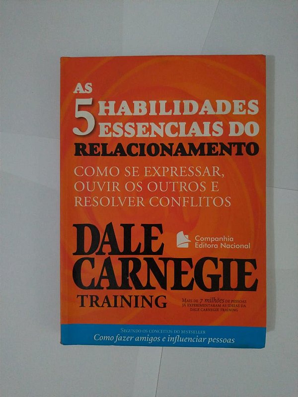 As 5 Habilidades Essenciais do Relacionamento - Dale Carnegie