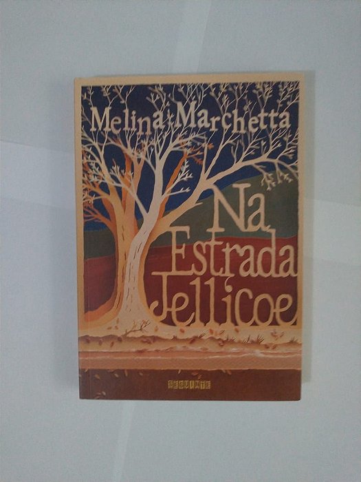 Na Estrada Jellicoe - Melina Marchetta