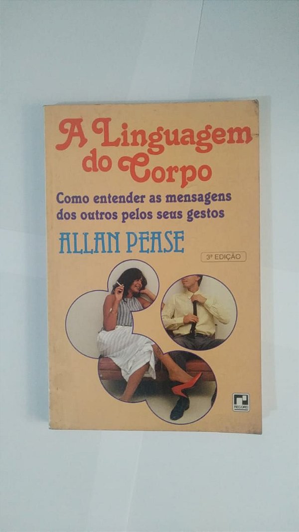 A Linguagem do Corpo - Allan Pease