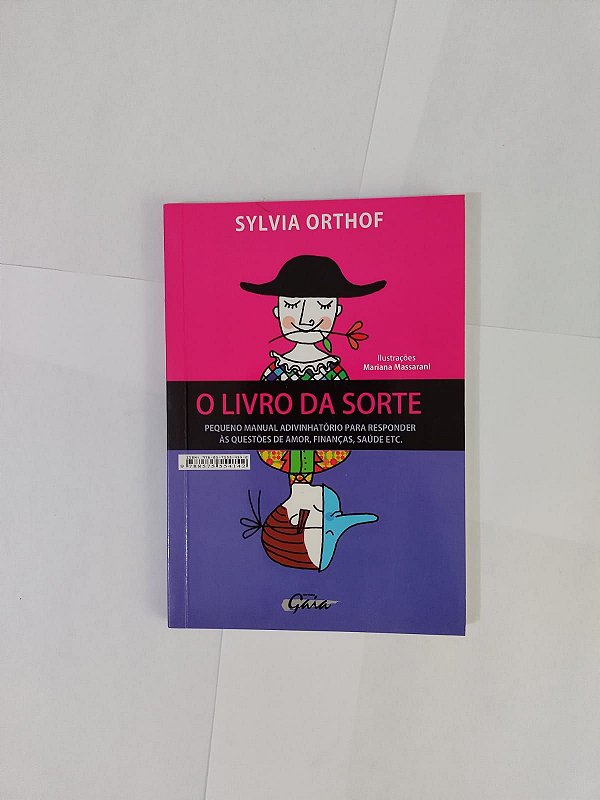 O Livro da Sorte - Sylvia Orthof