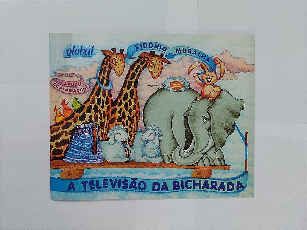 A Televisão da Bicharada - Sidónio Muralha