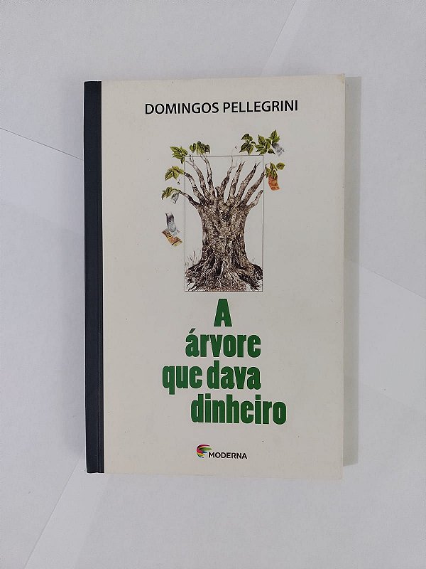 A Árvore que dava Dinheiro - Domingos Pellegrini
