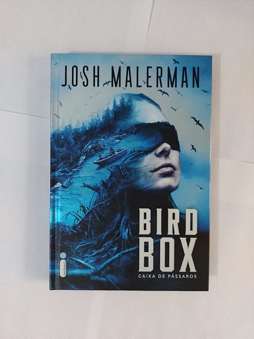 Bird Box Caixa de Pássaros - Josh Malerman