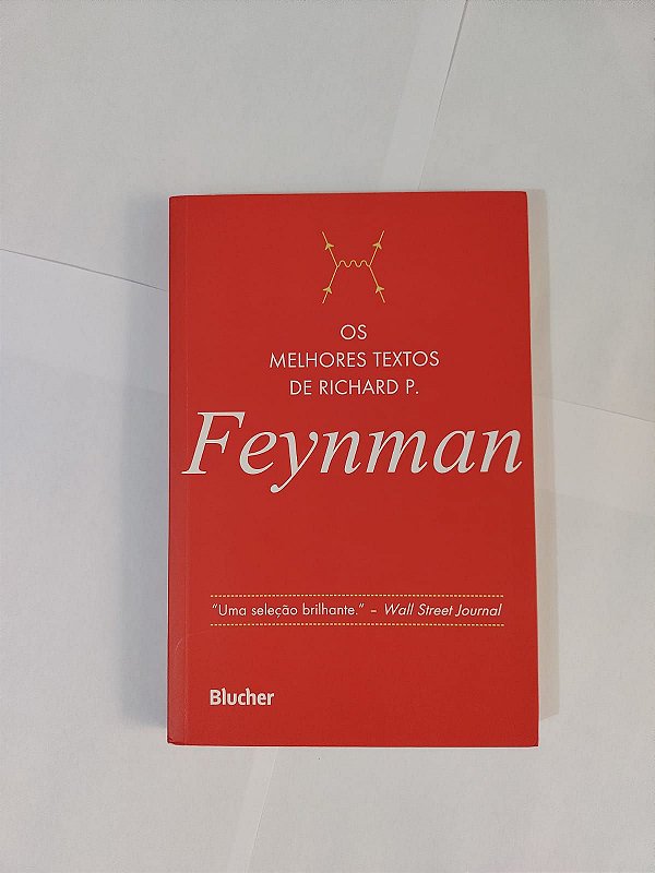 Os Melhores Textos de Richard P. Feynman - Jeffrey Robbins